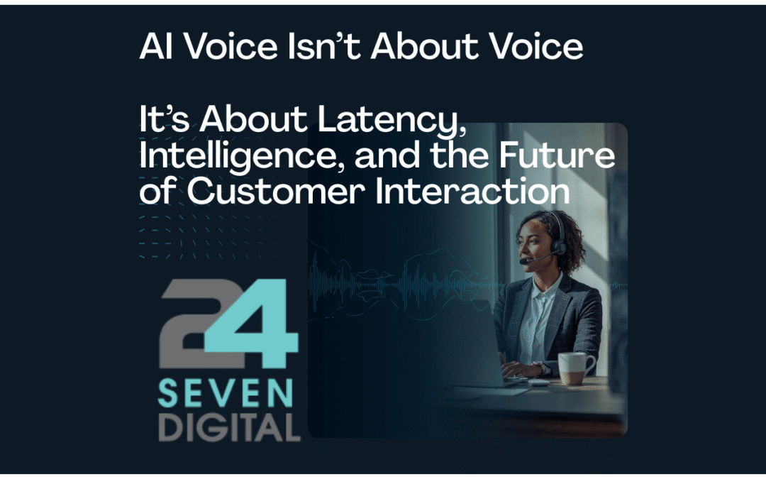 AI Voice Isn’t About Voice — It’s About Latency, Intelligence, and the Future of Customer Interaction